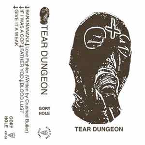 TEAR DUNGEON - GORY HOLE FLAC album