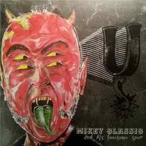 Mikey Classic And His Lonesome Spur - Mikey Classic And His Lonesome Spur FLAC album