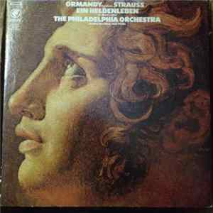 Richard Strauss - The Philadelphia Orchestra, Eugene Ormandy . Anshel Brusilow - Ormandy Conducts Struass / Ein Heldenleben / (A Hero's Life) FLAC album