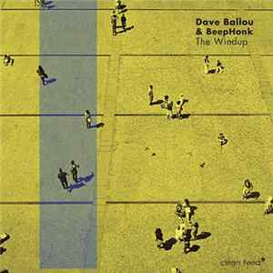 Dave Ballou & BeepHonk - The Windup FLAC album