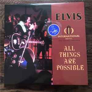 Elvis - All Things Are Possible FLAC album