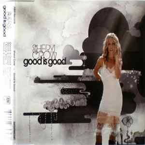 Sheryl Crow - Good Is Good FLAC album