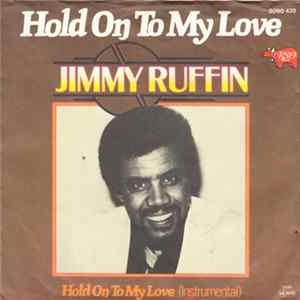 Jimmy Ruffin - Hold On To My Love FLAC album