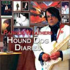 Patrick Weathers - Hound Dog Diaries FLAC album