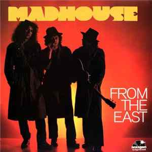 Madhouse - From The East FLAC album
