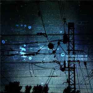 Various - Destruction Of Consciousness - Part III FLAC album