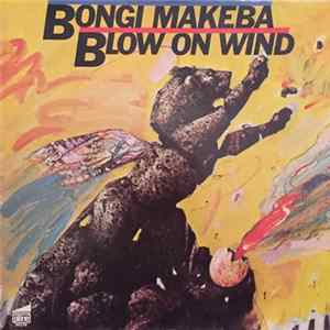 Bongi Makeba - Blow On Wind FLAC album