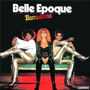 BELLE EPOQUE - Bamalama FLAC album