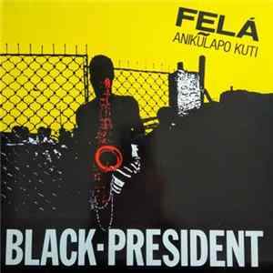 Felá Anikũlapo Kuti - Black-President FLAC album