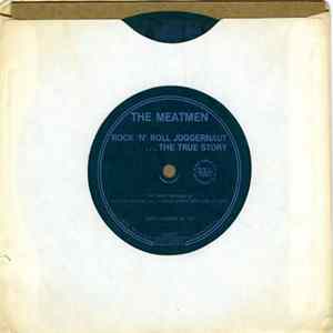 The Meatmen - Rock 'N' Roll Juggernaut... The True Story FLAC album