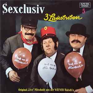 3 Lausbuben - Sexclusiv FLAC album