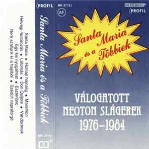 Neoton Família - Santa Maria És A Többiek (Válogatott Neoton Slágerek 1976-1984) FLAC album
