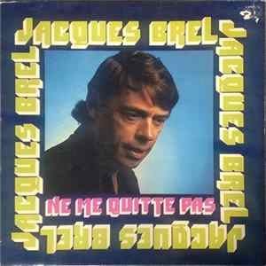 Jacques Brel - Ne Me Quitte Pas FLAC album