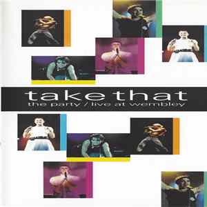 Take That - The Party / Live At Wembley FLAC album