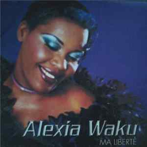 Alexia Waku - Ma Liberté FLAC album