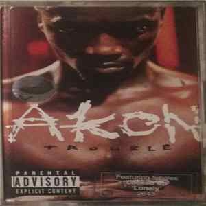 Akon - Trouble FLAC album