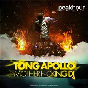 Tong Apollo - Mother F-cking DJ FLAC album