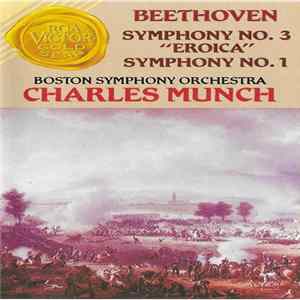 Beethoven - Boston Symphony, Munch - Symphony No. 3 "Eroica" / Symphony No. 1 FLAC album