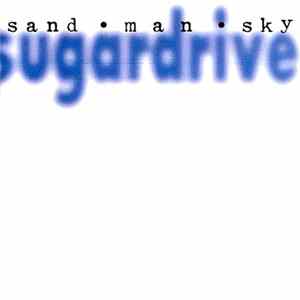 Sugardrive - Sand Man Sky FLAC album