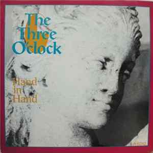 The Three O'clock - Hand In Hand FLAC album