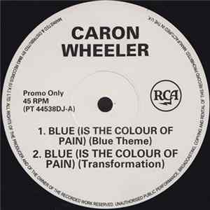 Caron Wheeler - Blue (Is The Colour Of Pain) (Remix) FLAC album