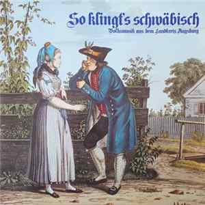 Johann Eichmayr - So Klingt's Schwäbisch FLAC album