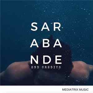 Mediatrix Music - Sarabande, End Credits FLAC album