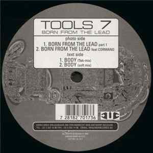 Tools 7 - Born From The Lead FLAC album
