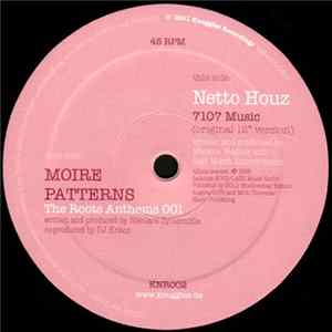Netto Houz / Moire Patterns - 7107 Music (Original 12" Mix) / The Roots Anthems 001 FLAC album