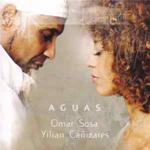 Omar Sosa, Yilian Cañizares - Aguas FLAC album