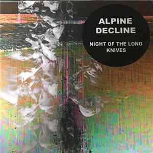 Alpine Decline - Night Of The Long Knives FLAC album