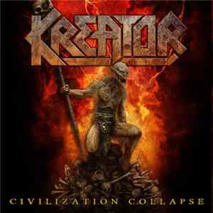 Kreator - Civilization Collapse FLAC album