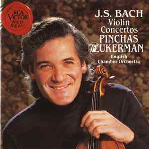 J. S. Bach, Pinchas Zukerman, English Chamber Orchestra - Violin Concertos FLAC album