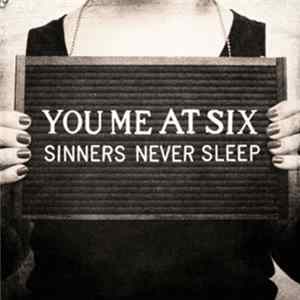 You Me At Six - Sinners Never Sleep FLAC album