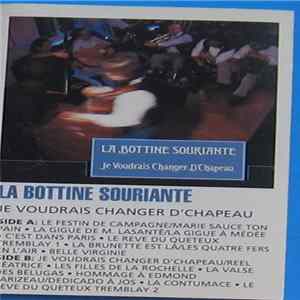 La Bottine Souriante - Je Voudrais Changer D'Chapeau FLAC album