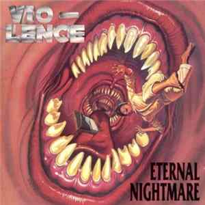 Vio-Lence - Eternal Nightmare FLAC album