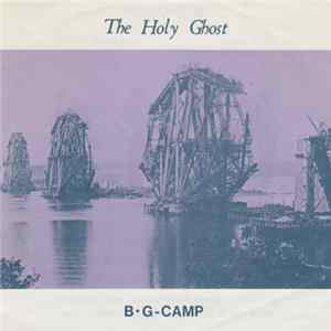 B·G-Camp - The Holy Ghost FLAC album