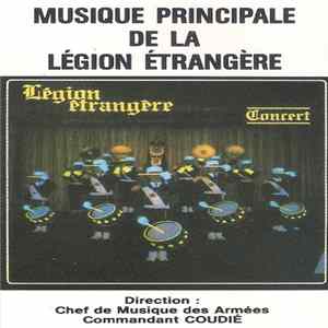 Musique Principale De La Légion Étrangére Dirigé Par Commandant Coudié - Légion Étrangère - Concert FLAC album