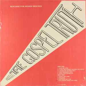The Gospel Truth - Reaching For Higher Grounds FLAC album