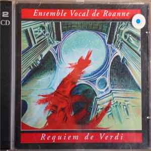 L'Orchestre symphonique de la Loire , Orchestra Ensemble Vocal de Roanne , Choeurs Giuseppe Verdi - Requiem de Verdi FLAC album