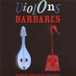Violons Barbares - Violons Barbares FLAC album