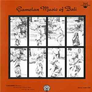 Unknown Artist - Gamelan Music Of Bali FLAC album