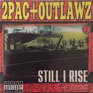 2Pac + Outlawz - Still I Rise + Bonus FLAC album