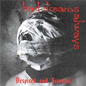 Bad Dreams Always - Despised And Scornful FLAC album