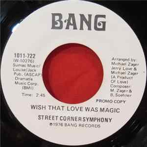 Street Corner Symphony - Wish That Love Was Magic FLAC album