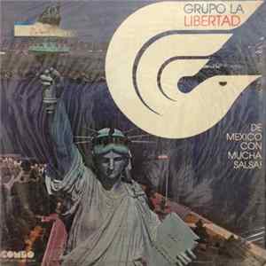 Grupo La Libertad - De Mexico Con Mucha Salsa! FLAC album