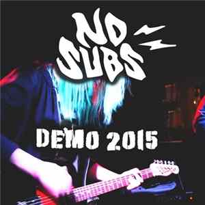 No Subs - Demo 2015 FLAC album
