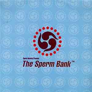 Various - The Sperm Bank FLAC album