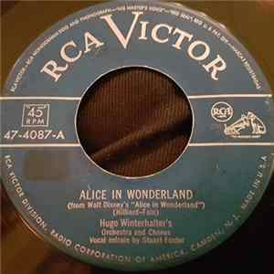 Hugo Winterhalter's Orchestra And Chorus - Alice In Wonderland / I'll Never Know Why FLAC album