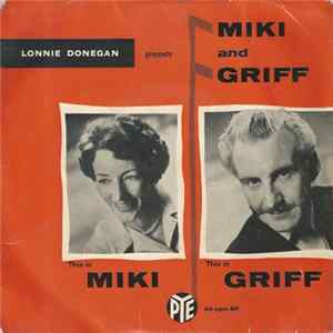 Miki & Griff - Lonnie Donegan Presents Miki And Griff - This Is Miki, This Is Griff FLAC album